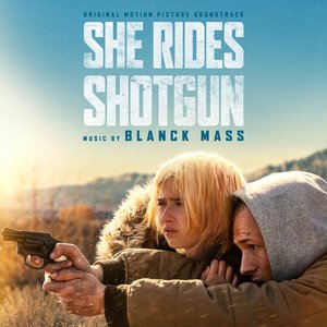 Zdjęcia dla 'She Rides Shotgun (Original Motion Picture Soundtrack)'