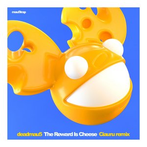 'The Reward Is Cheese (Ciauru remix)' için resim