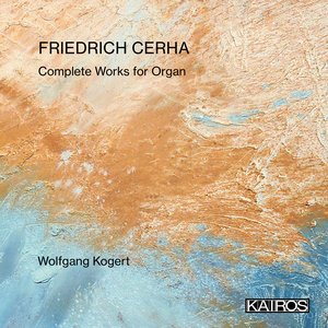 Image for 'Friedrich Cerha: Complete Works for Organ'