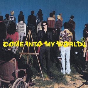 Image for 'Come into my world!'