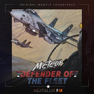 Immagine per 'Defender of the Fleet (Heatblur F-14 Original Soundtrack)'