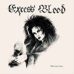 Image for 'EXCESS BLOOD - PORCELAIN DOLL'