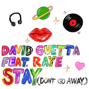 Image for 'Stay (Don't Go Away) [feat. Raye]'