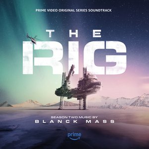 Image for 'The Rig: Season 2 (Prime Video Original Series Soundtrack)'