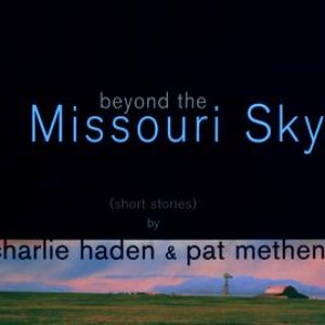 'Beyond The Missouri Sky' için resim