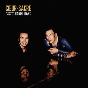 Image for 'Cœur sacré - un hommage de Frédéric Lo à Daniel Darc'