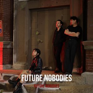 Zdjęcia dla 'Future Nobodies'