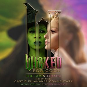 Bild für 'Wicked: For Good – The Soundtrack (Commentary)'