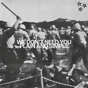 Bild für 'We Don't Need You, Plain and Simple'