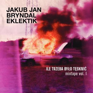 Image for 'Ile Trzeba Było Tęsknić Mixtape vol.1'