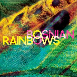 Image for 'Bosnian Rainbows'