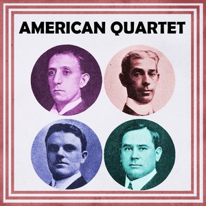 Image for 'Presenting The American Quartet'