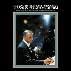 Immagine per 'Francis Albert Sinatra & Antonio Carlos Jobim (50th Anniversary Edition)'