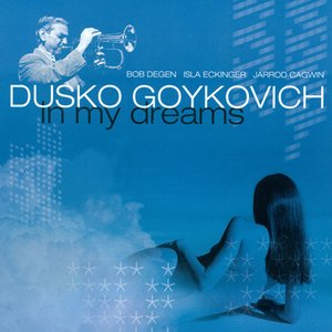 “Goykovich, Dusko: In My Dreams”的封面