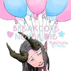 Image pour 'Breakcore Never Die'