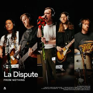 Image for 'La Dispute | Audiotree From Nothing'