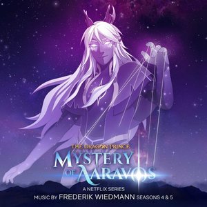 Image for 'The Dragon Prince: Mystery Of Aaravos, Seasons 4 & 5 (A Netflix Series Soundtrack)'