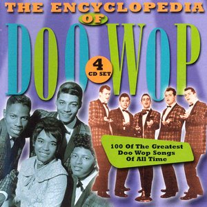 Image for 'The Encyclopedia of Doo Wop'