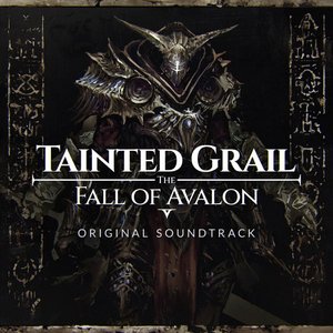 Zdjęcia dla 'Tainted Grail: Fall Of Avalon (Original Soundtrack)'