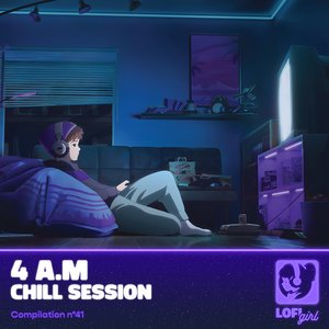 Image for '4 A.M Chill Session'