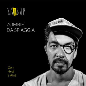 Image for 'Zombie da Spiaggia (feat. Aine & Hyst)'