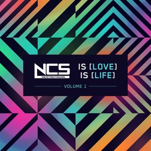 Bild für 'NCS Is Love, NCS Is Life, Vol. 1'