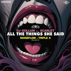 Image for 'All the Things She Said (Noiseflow & Triple X Remix)'