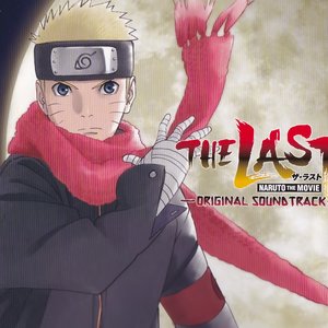 Image for 'THE LAST -NARUTO THE MOVIE- Original Soundtrack'