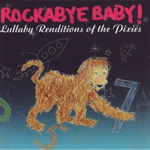 Imagem de 'Rockabye Baby! Lullabye Renditions of the Pixies'