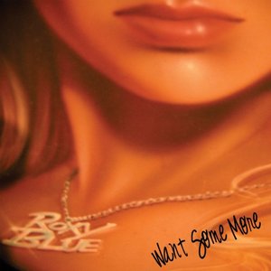 Immagine per 'Want Some More'