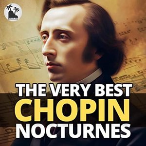 Image for 'The Very Best Chopin Nocturnes'