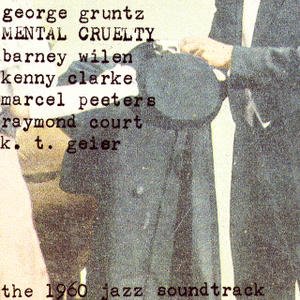 Bild für 'Mental Cruelty - The 1960 Jazz Soundtrack'