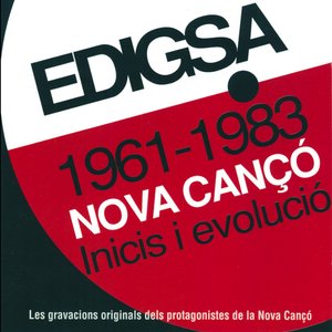 Image for 'EDIGSA 1961-1983 Nova Cançó. Inicis I Evolució (Vol. 1)'