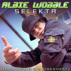 Image for 'Selekta (feat. Albie Wobble, Trixie B & SIDEQUEST)'