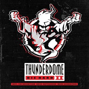 Image for 'Thunderdome Die Hard II'