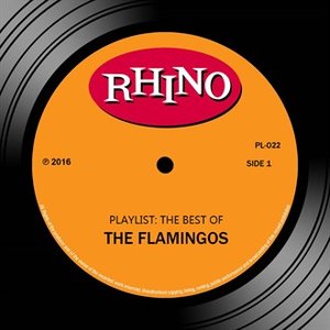 Image for 'Playlist: The Best of the Flamingos'