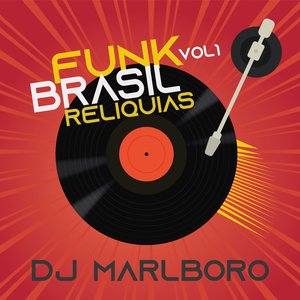 Image for 'Funk Brasil Relíquias, Vol. 1'