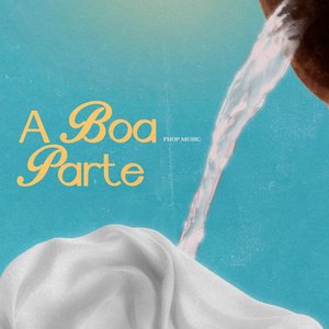 Image for 'A Boa Parte (Ao Vivo)'