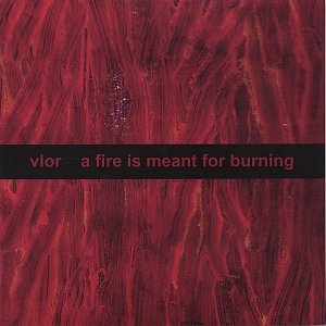 Image for 'a fire is meant for burning'