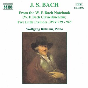 Image for 'Bach, J.S.: From the W.F. Bach Notebook / 5 Little Preludes'