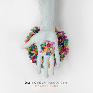 Image for 'Ülni. Örülni. Megőrülni.'