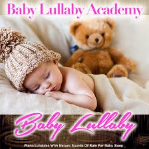 Image for 'Baby Lullaby: Piano Lullabies with Nature Sounds of Rain for Baby Sleep'