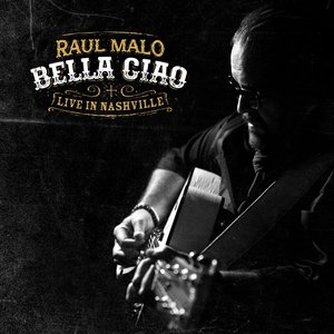 Image for 'Bella Ciao: Live in Nashville'