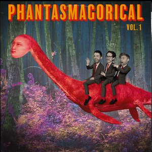 Image for 'Phantasmagorical Vol. 1'