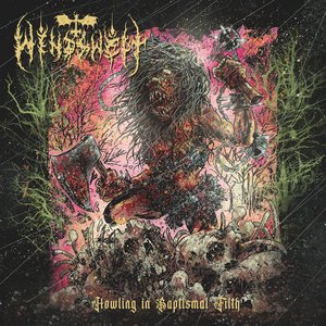 Immagine per 'Howling in Baptismal Filth'