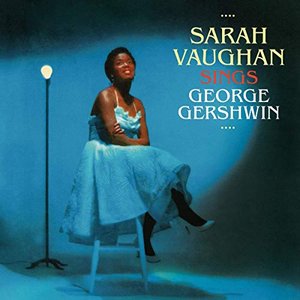 'Sarah Vaughan Sings George Gershwin (Expanded Edition)'の画像