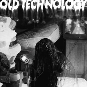 Image for 'OLD TECHNOLOGY'