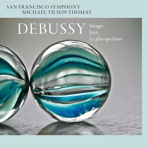 Zdjęcia dla 'Debussy: Images, Jeux, & La plus que lente'