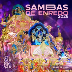Image for 'Sambas de Enredo: Carnaval SP 2026 (Grupo Especial, Acesso e Acesso II)'