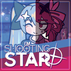 Bild für 'I'm Shooting Star'